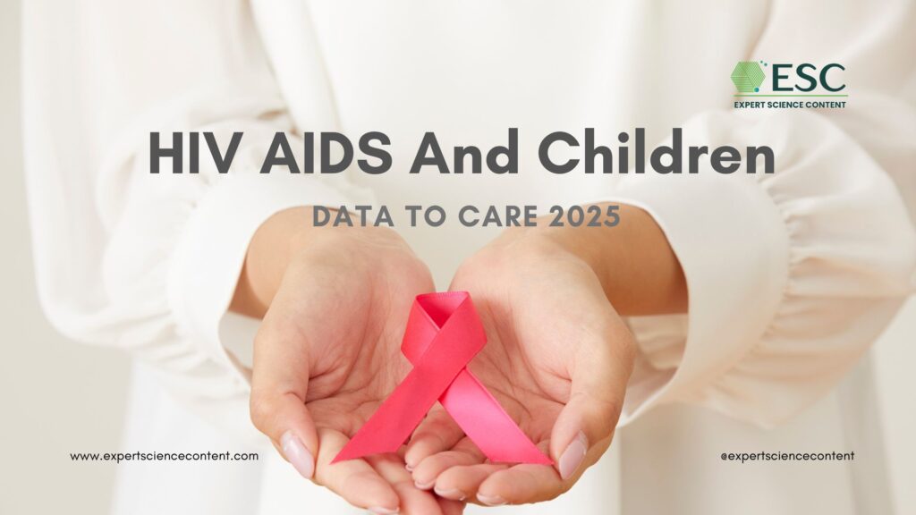 HIV AIDS And Children : Data To Care In 2025