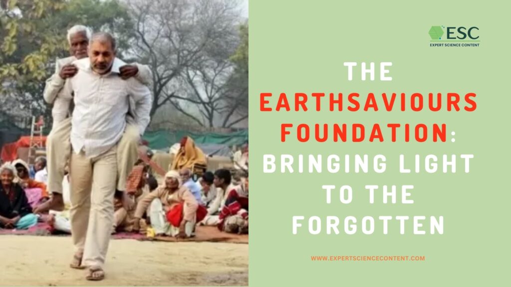 The EarthSaviours Foundation: Bringing Light to the Forgotten