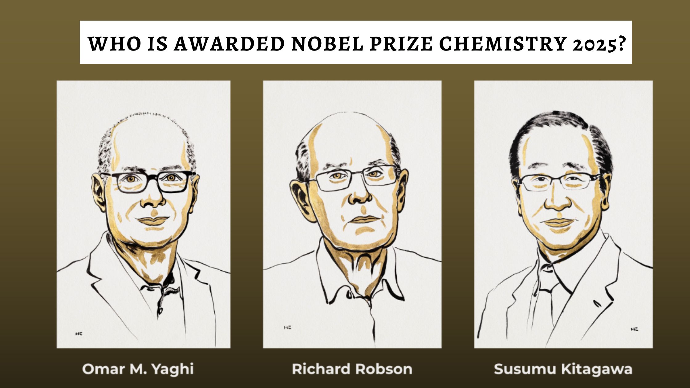Who is Awarded Nobel Prize Chemistry 2025?