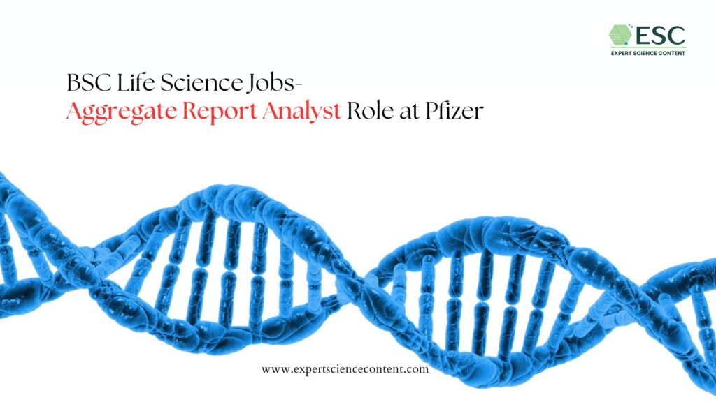 Life Science Jobs- Aggregate Report Analyst Role at Pfizer 