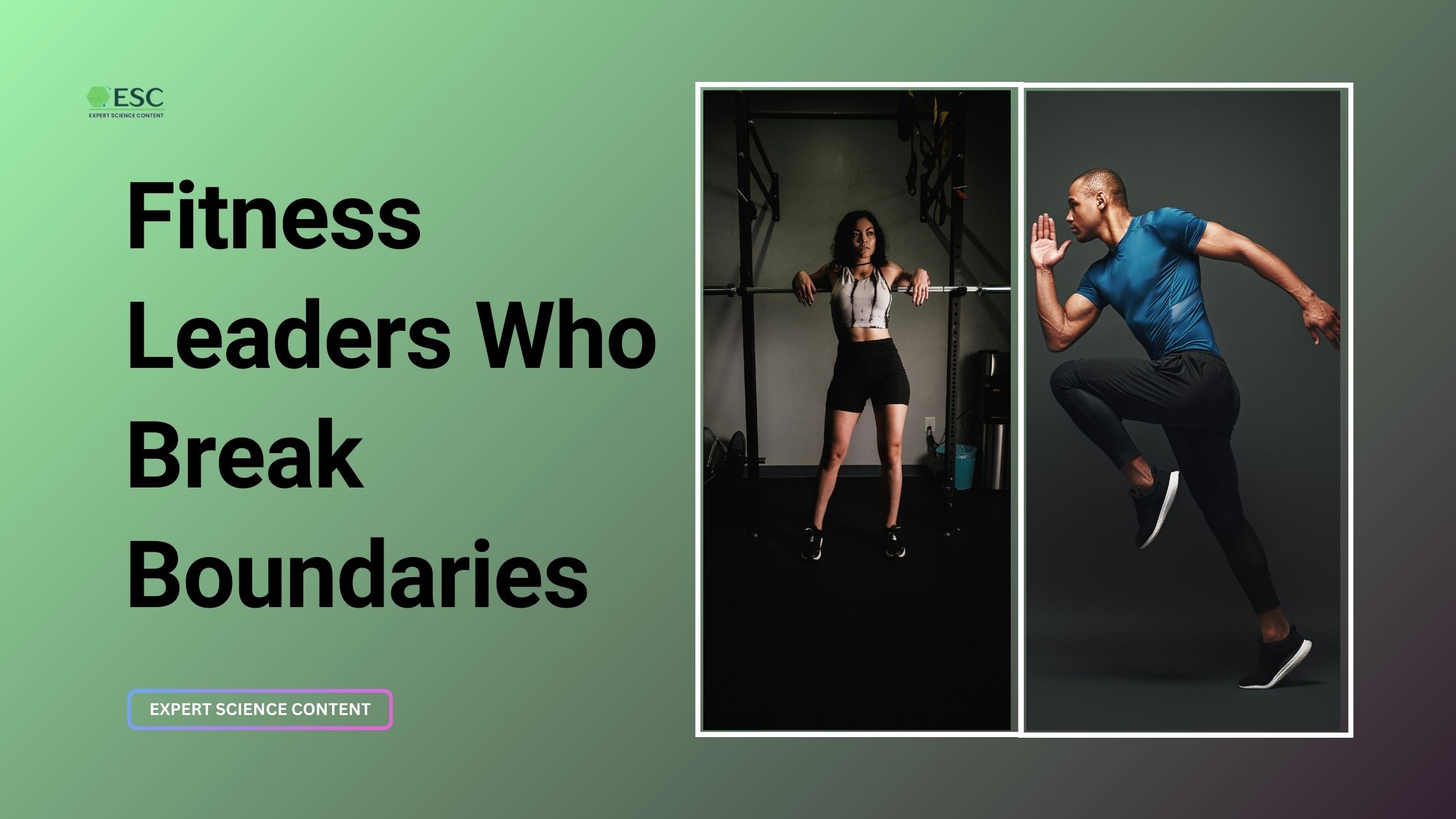 Fitness Leaders Who Break Boundaries